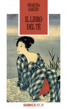 libro del tè. Lo Zen e il sorriso del filosofo