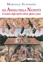 angeli della Natività. Il cantico degli spiriti celesti. Gloria e pace