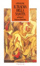 trauma della nascita. Sua importanza per la psicoanalisi