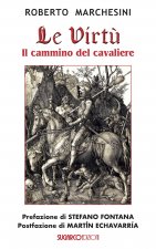 virtù. Il cammino del cavaliere