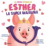 vera storia di Esther, la super maialina