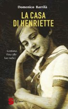 casa di Henriette. Lontano. Fino alle tue radici