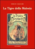 tigre della Malesia. Versione originale de «Le tigri di Mompracem» apparsa in appendice sulla «Nuova Arena» di Verona