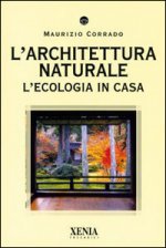 architettura naturale. L'ecologia in casa