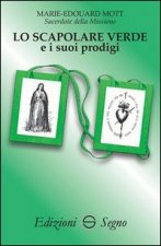 scapolare verde e i suoi prodigi