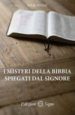 misteri della Bibbia spiegati dal Signore