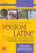 grande libro delle versioni latine. Testo latino a fronte. Per il primo biennio