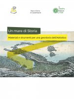 mare di storia. Materiali e strumenti per una geostoria dell'Adriatico