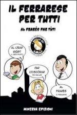 ferrarese per tutti-Al frarés par tùti