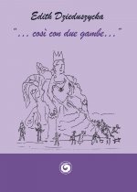 «... così con due gambe... »