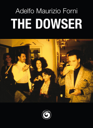 dowser. Il rabdomante (Adelfo Maurizio Forni)(Brožovaná)
