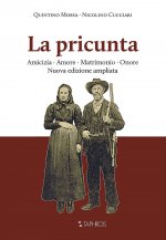 pricunta. Amicizia, amore, matrimonio, onore