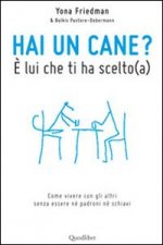 Hai un cane? È lui che ti ha scelto