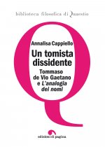 tomista dissidente. Tommaso de Vio Gaetano e «L'analogia dei nomi»
