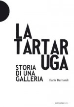 Tartaruga. Storia di una galleria