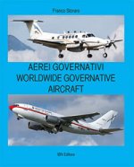 Aerei governativi. Worldwide governative aircraft. Testo inglese a fronte