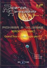 Pioneer & Vojager reporter cosmici. Grand Tour e messaggio per E.T.