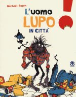 uomo lupo in città