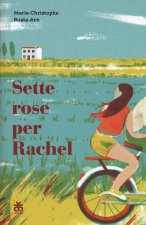 Sette rose per Rachel