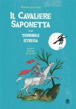 cavaliere saponetta e la terribile strega