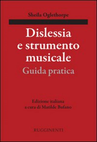 Dislessia e strumento musicale. Guida pratica