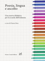 Poesia, lingua e ascolto. Una nuova didattica per la scuola dell’infanzia