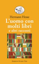uomo con molti libri e altri racconti