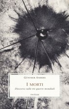 morti. Discorso sulle tre guerre mondiali