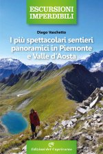 più spettacolari sentieri panoramici in Piemonte e Valle d'Aosta