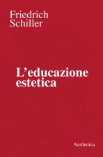 educazione estetica. L’arte, il bello, la forma, la creatività, l’imitazione, l’esperienza estetica
