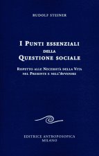 punti essenziali della questione sociale. Rispetto alle necessità della vita nel presente e nell'avvenire