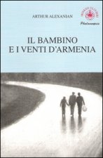 bambino e i venti d'Armenia. Il gioco della memoria di un bambino