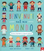Benvenuti nel mio mondo. Un inno ai bambini e a tutte le culture!