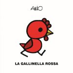 gallinella rossa. Le mini fiabe di Attilio