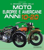 grande libro delle moto europee e americane anni 10-20