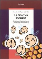 didattica inclusiva. Organizzare l'apprendimento cooperativo metacognitivo