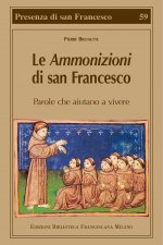 Ammonizioni di san Francesco. Parole che aiutano a vivere