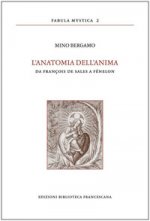 anatomia dell'anima. Da François de Sales a Fénelon