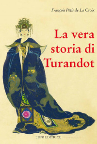vera storia di Turandot e del principe Calà