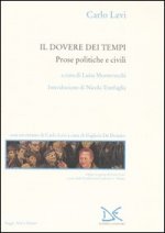 dovere dei tempi. Prose politiche e civili
