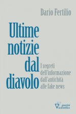 Ultime notizie dal diavolo. I segreti della disinformazione dall’antichità alle fake news