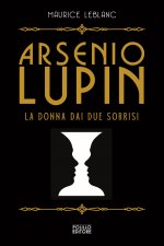 Arsenio Lupin. La donna dai due sorrisi