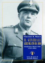 generale arruolato da Dio. Gianfranco Maria Chiti (1921-2004)