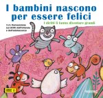bambini nascono per essere felici. I diritti li fanno diventare grandi