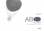 ABC dei sassi. Osserva, immagina, disegna, scrivi