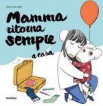 Mamma ritorna sempre a casa