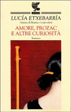 Amore, prozac e altre curiosità