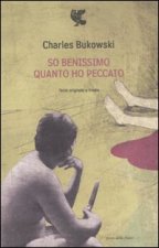 So benissimo quanto ho peccato. Testo inglese a fronte