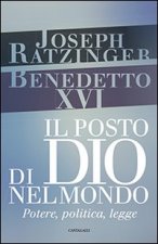 posto di Dio nel mondo. Potere, politica, legge
