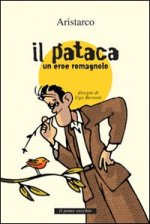 «pataca». Un eroe romagnolo